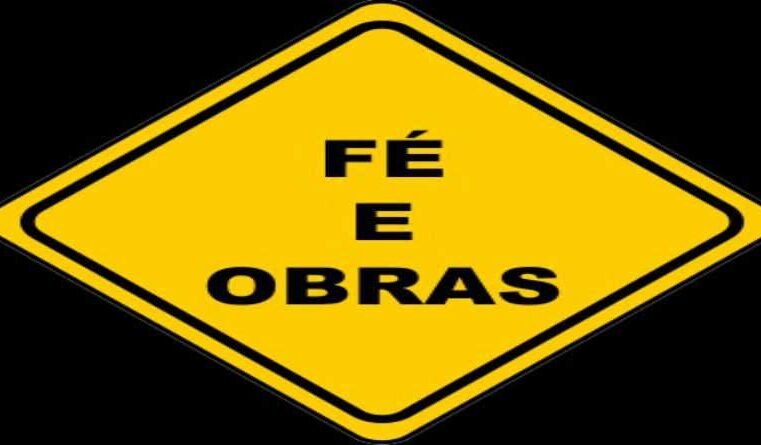 Fé versus Obras
