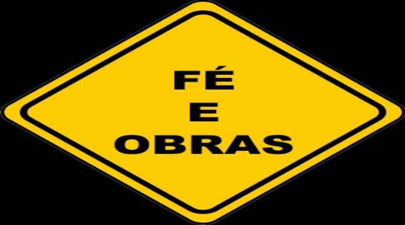 Fé versus Obras